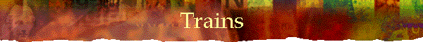 Trains